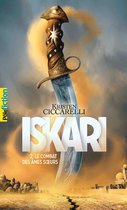 Iskari 2 - Iskari (Tome 2) - Le combat des âmes sœurs