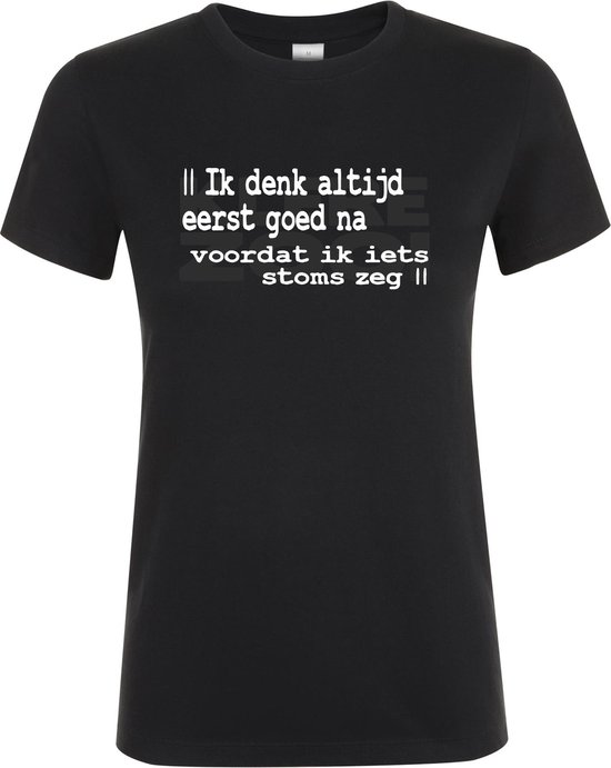 Klere-Zooi - Ik Denk Altijd Eerst Goed Na - Dames T-Shirt - XXL
