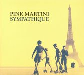 Pink Martini - Sympathique (CD)