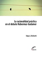 Poliedros 1 - La racionalidad práctica en el debate Habermas-Gadamer