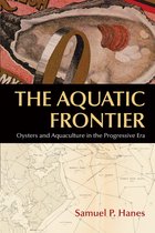 Environmental History of the Northeast - The Aquatic Frontier