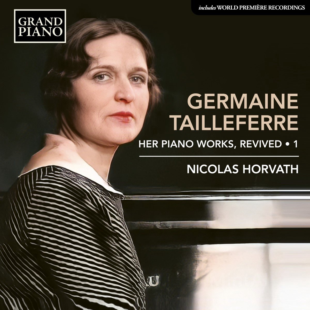 Nicolas Horvath - Tailleferre: Her Piano Works, Revived . 1 (CD)