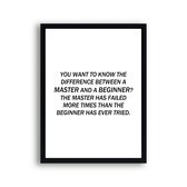 Poster Difference between a MASTER and BEGINNER / Motivatie / Teksten / 70x50cm