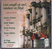 Laat sangh en spel, tamboer en fluyt - Orgelsoli en duo's in de Grote Kerk van Kralingen