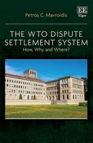 The WTO Dispute Settlement System