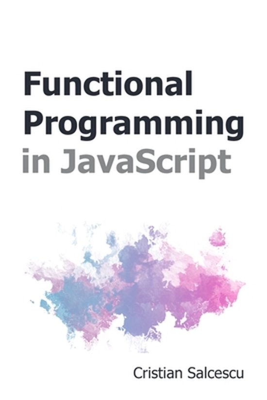 Functional JavaScript- Functional Programming in JavaScript ...