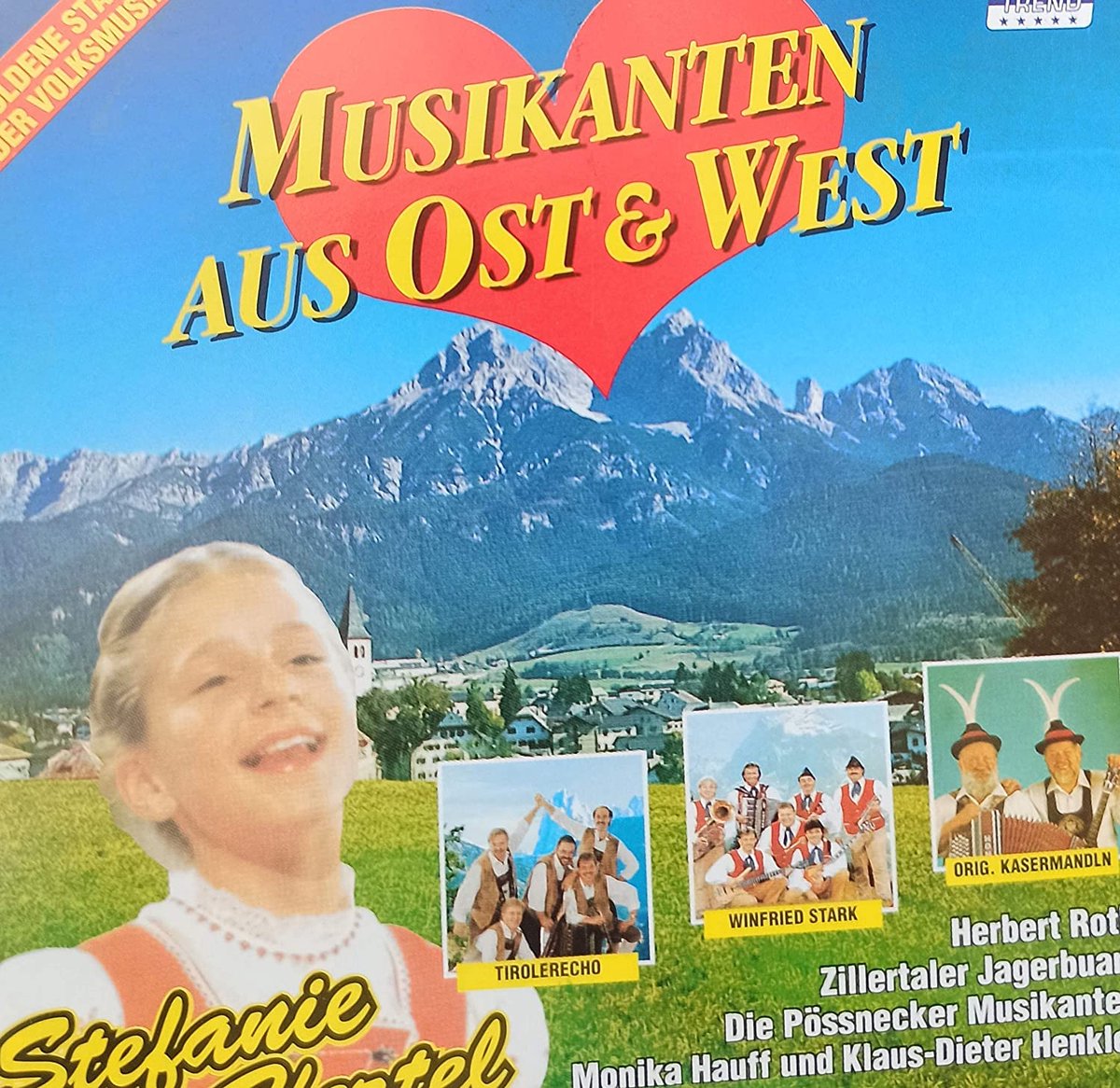 VOLKSMUSIK MITZ HERZ: MUSIKANTEN AUS OST & WEST