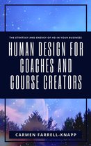 Human Design for Spiritual Entrepreneurs 1 - Human Design for Coaches and Course Creators