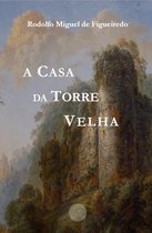 A Casa da Torre Velha