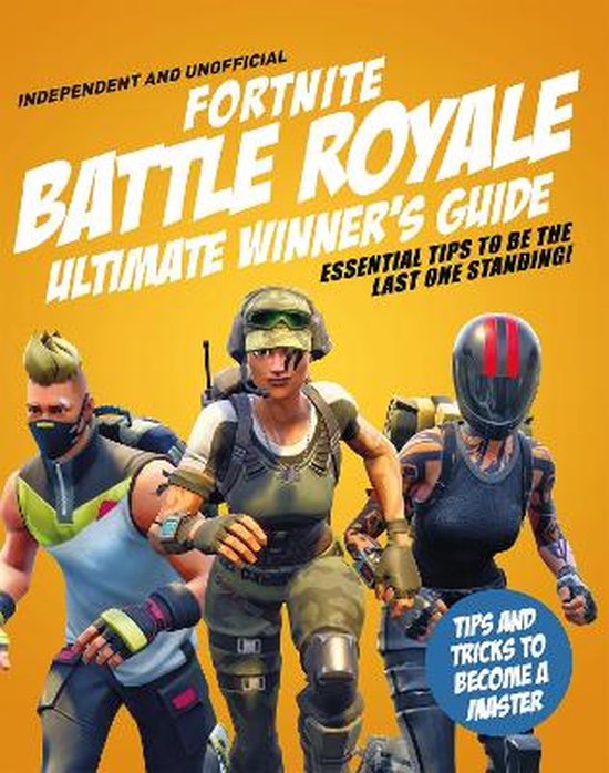 Fortnite Battle Royale Ultimate Winner's Guide - cover