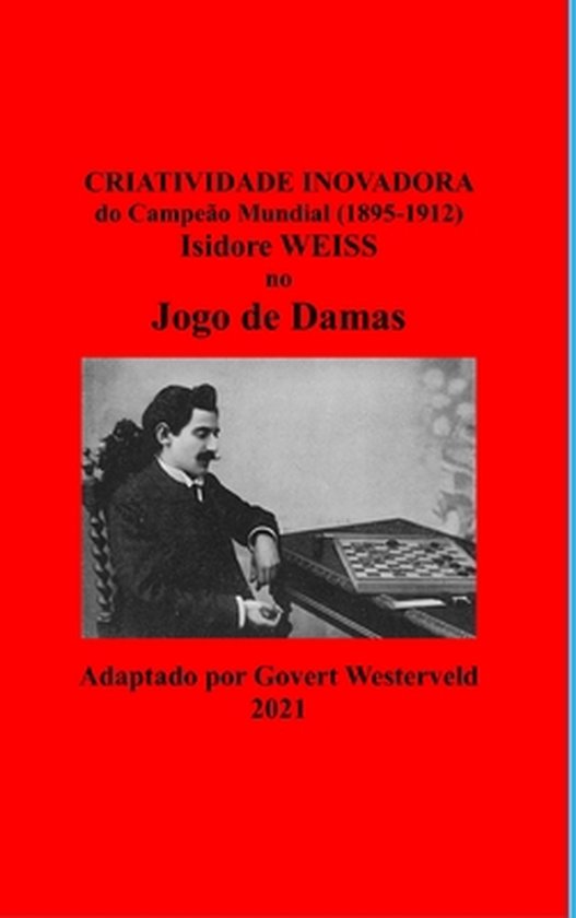 Criatividade Inovadora do Campeão Mundial (1895-1912) Isido ... - cover