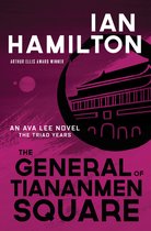 An Ava Lee Novel15-The General of Tiananmen Square