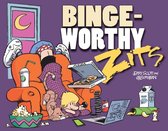 Zits- Bingeworthy