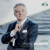 Michel Dalberto - Liszt Once Upon A Time (CD)