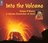 Into the Volcano