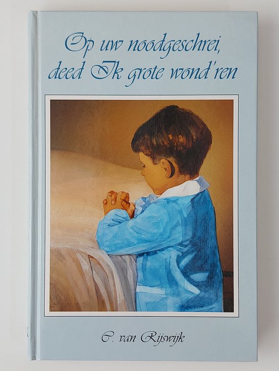 9789055510429 - Op Uw Noodgeschrei Deed Ik Grote Wondren