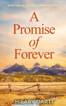 The Seedling Homestead Series 3 - A Promise of Forever