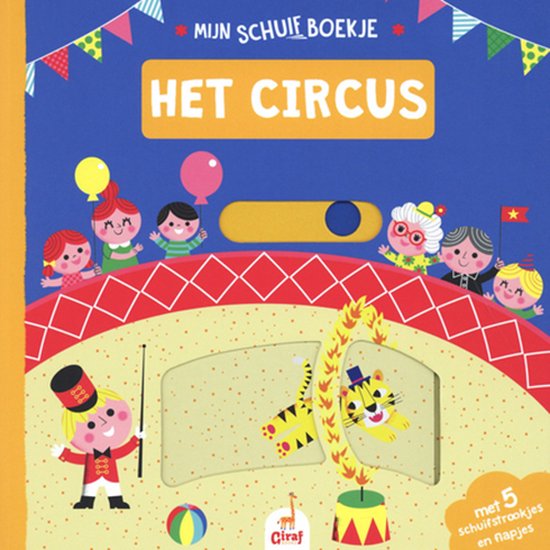 Het Circus - Schuifjesboek - Schuifboekje - Voorleesboek 1 jaar - Voorleesboek 2 jaar