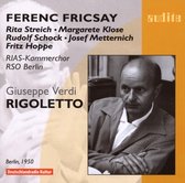 Deutsches Symphonie-Orchester Berlin & RIAS Kammerchor, Ferenc Fricsay - Verdi: Rigoletto (2 CD)