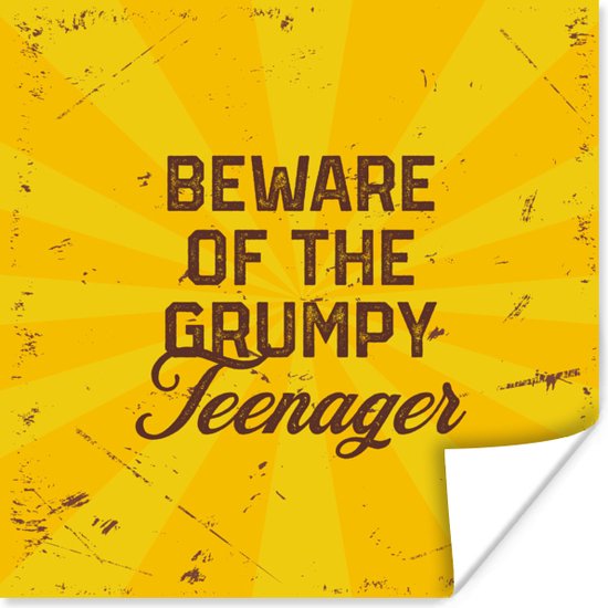 Poster Kinderen - Spreuken - Goud - Beware of the grumpy teenager