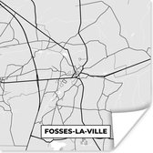 Affiche Zwart Wit - België - Carte - Plan de Ville - Plan - Fosses la Ville - 30x30 cm