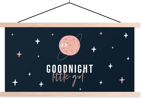 Posterhanger incl. Poster - Schoolplaat - Quotes - Meisjes - Goodnight little girl - Spreuken - Kids - Baby - Meiden - 150x75 cm - Blanke latten