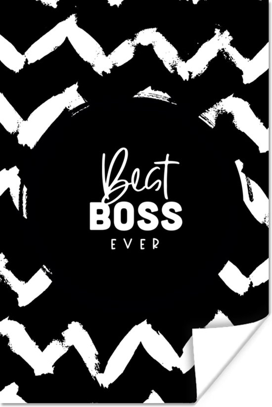 Poster Spreuken - Quotes - 'Best boss ever' - Baan - 40x60 cm