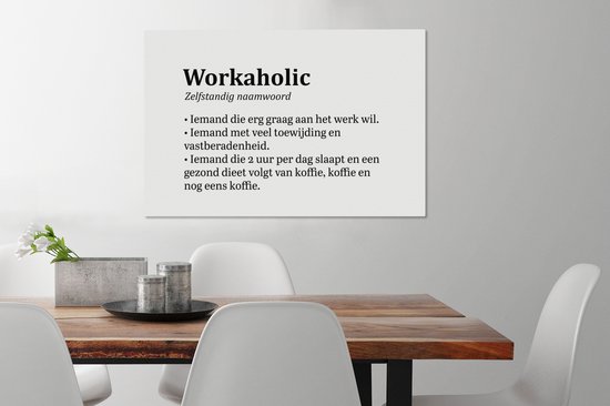 Tableau sur toile Proverbes - Citations - 'Workaholic' - 90x60 cm - Décoration murale