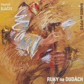 Marian Friedl & Vlastimil Bjacek - Ruky Na Dudach - Hands On Pipes (CD)
