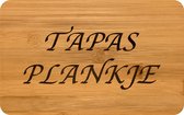 Plankje met tekst - Tapas Plankje - borrelplank  - tapasplank - bamboe - cadeau - giftsbymaris