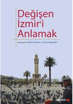 Değişen İzmir'i Anlamak