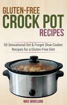 Gluten-Free Made Easy- Gluten-Free Crock Pot Recipes