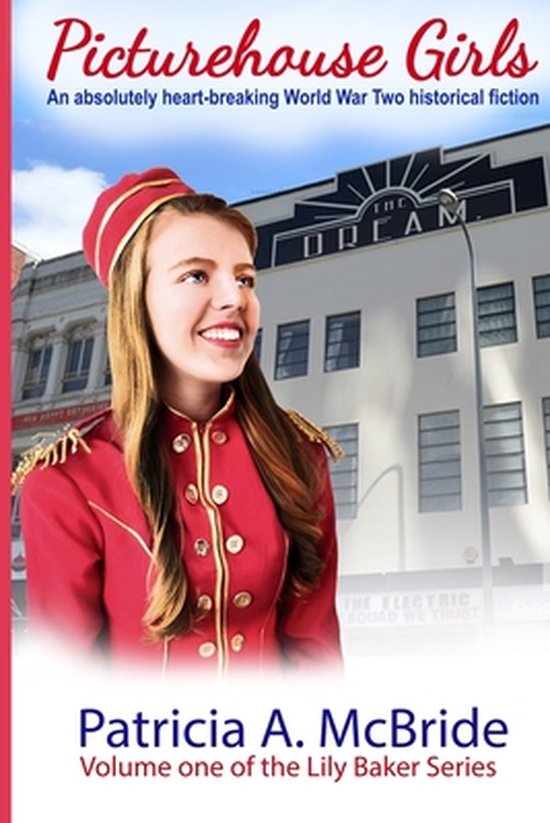 Lily BakerThe Picture House Girls, Patricia Ann McBride