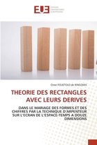Theorie Des Rectangles Avec Leurs Derives