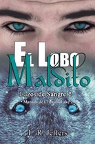 Lazos de Sangre: Primera Edición-El lobo maldito