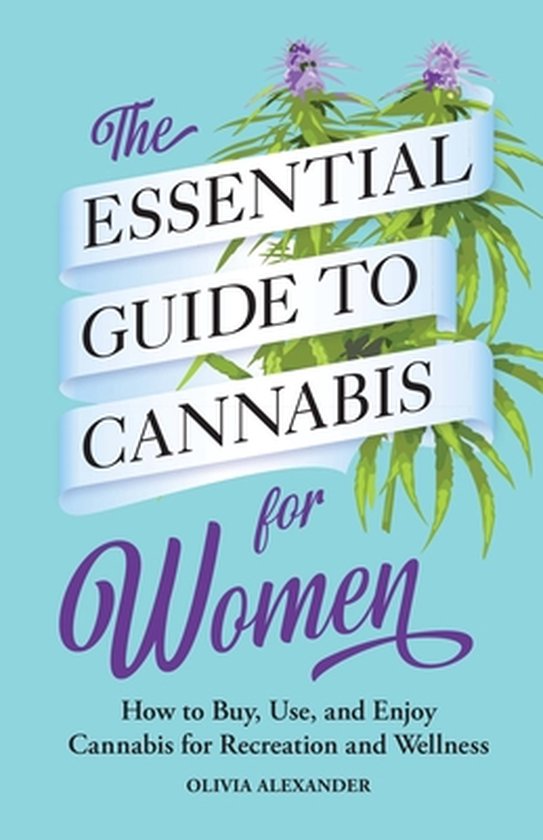 The Essential Guide to Cannabis for Women - cover