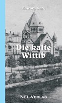 Die Kalte Wittib