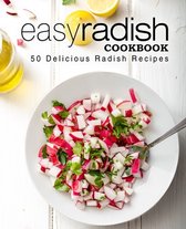 Easy Radish Cookbook