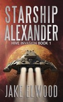 Hive Invasion- Starship Alexander