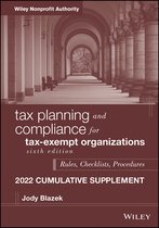 Tax Planning and Compliance for Tax-Exempt Organizations: Rules, Checklists, Procedures, 2022 Cumulative Supplement