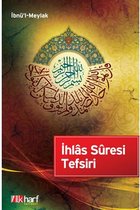 İhlas Suresi Tefsiri