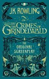 Fantastic beasts: the crimes of grindelwald (the original screenplay)