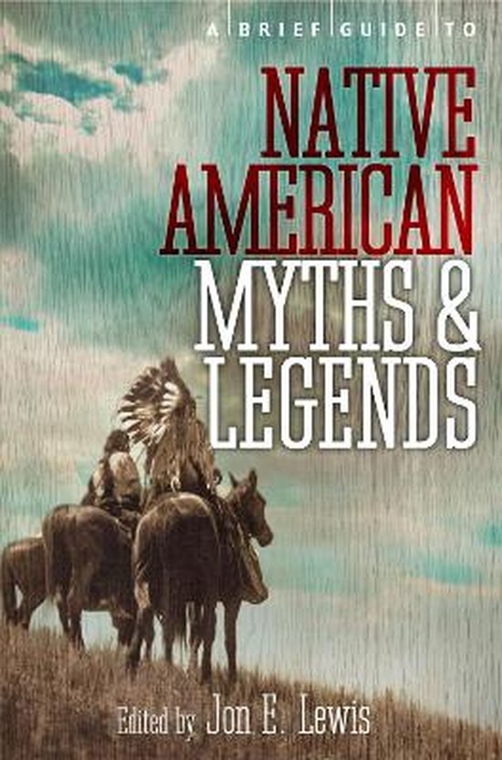 Brief Guide To Native American Myths And Legends - cover