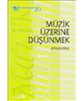 Müzik Üzerine Düşünmek