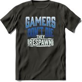 Gamers don't die T-shirt | Donker Blauw | Gaming kleding | Grappig game verjaardag cadeau shirt Heren – Dames – Unisex | - Donker Grijs - XL