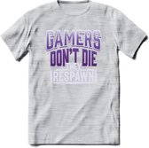 Gamers don't die T-shirt | Paars | Gaming kleding | Grappig game verjaardag cadeau shirt Heren – Dames – Unisex | - Licht Grijs - Gemaleerd - XXL