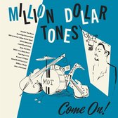 Million Dollar Tones - Come On! (LP)
