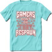 Gamers don't die T-shirt | Neon Rood | Gaming kleding | Grappig game verjaardag cadeau shirt Heren – Dames – Unisex | - Licht Blauw - S