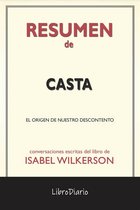 Casta: El Origen De Nuestro Descontento de Isabel Wilkerson: Conversaciones Escritas