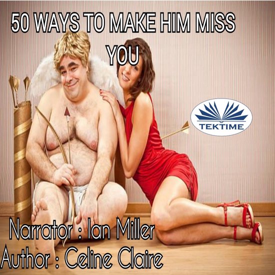 50 Ways To Make Him Miss You - cover
